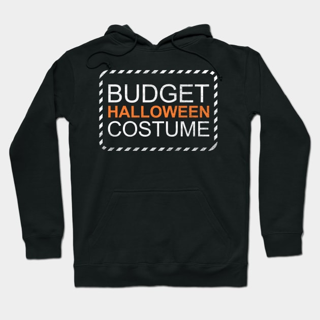 Budget Halloween Costume Hoodie by rmtees